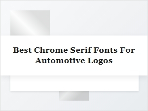 Serif Fonts for Automotive Branding and Retro Ads