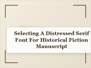 Finding a Historical Distressed Serif Font